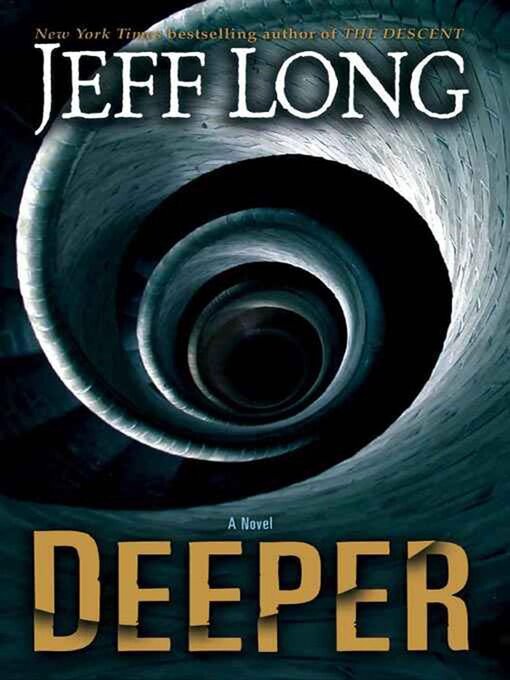 Title details for Deeper by Jeff Long - Available
